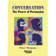 Conversation the Power of Persuasion by Peter Thomson (Nightingale Conant)