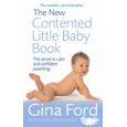 The New Contented Little Baby Book: The Secret to Calm and Confident Parenting